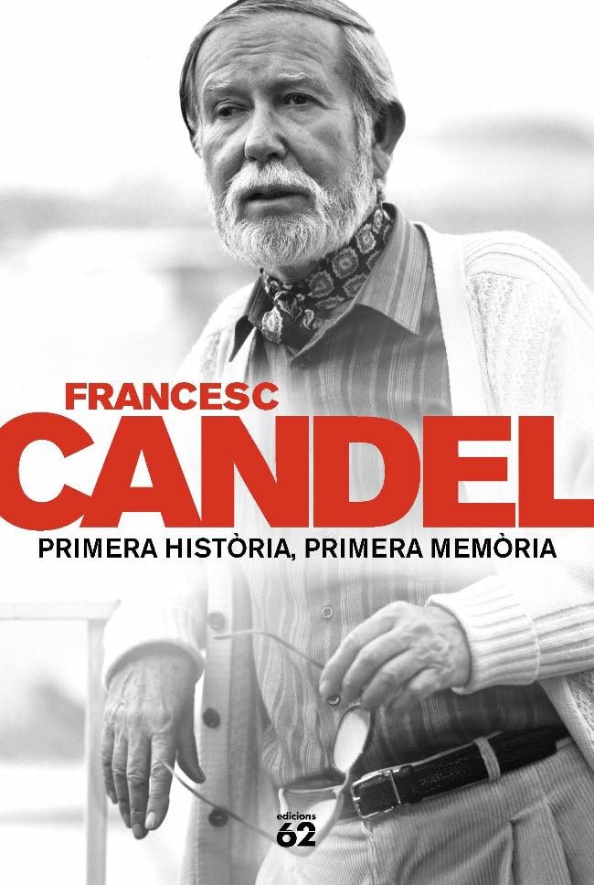 Primera història, primera memòria (Biografies i Memòries)