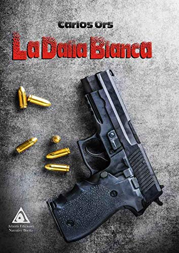 La dalia blanca (NOVELA URBANA)
