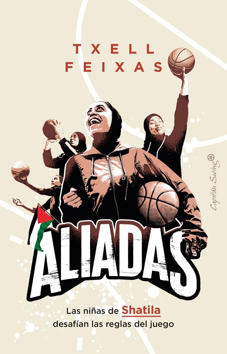 ALIADAS: Las niñas de Shatila que desafían las reglas del juego (ENSAYO)