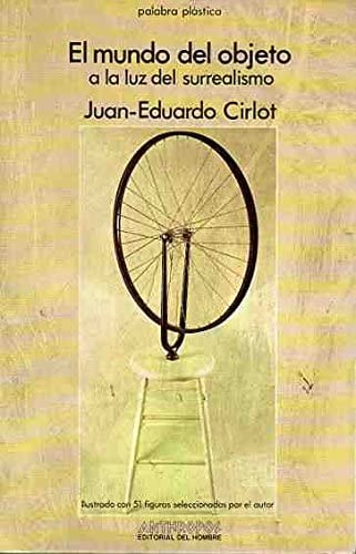 Mundo del objeto, a la Luz del surrealismo, el