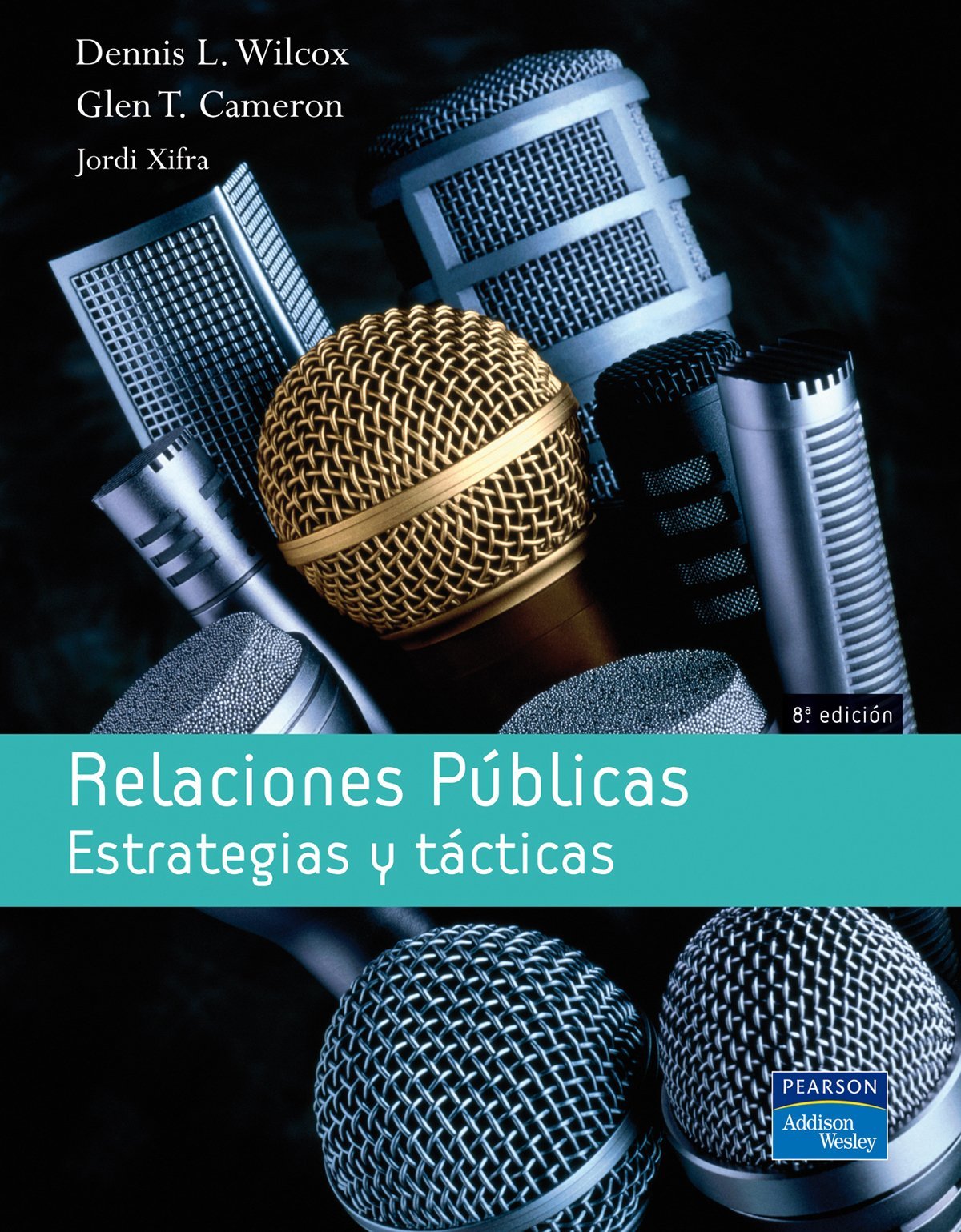 Relaciones públicas: Estrategias y tácticas (Fuera de colección Out of series)