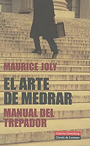 El arte de medrar: Manual del trepador (Ensayo)