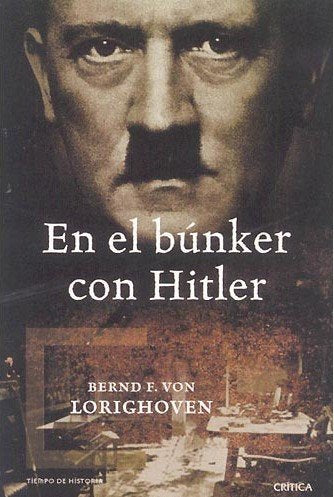 En el búnker con Hitler: 1 (Tiempo de Historia)