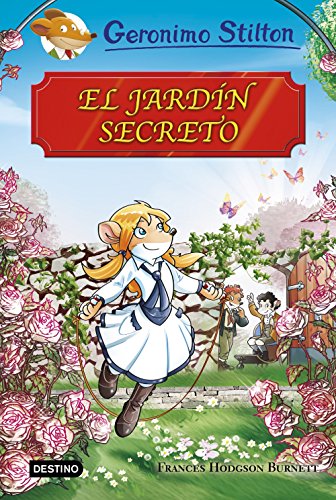 El jardín secreto: Grandes historias (Geronimo Stilton)