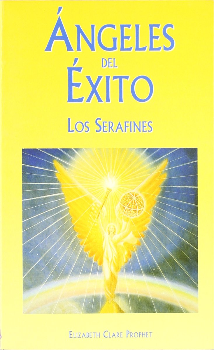 Ángeles del éxito : los serafines
