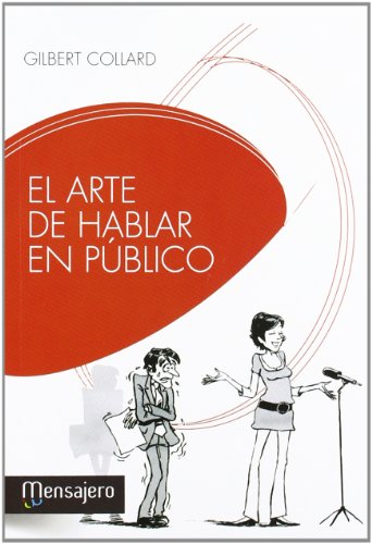 El arte de hablar en público: Secretos desvelados de los oradores (EDUCACION Y APRENDIZAJE)