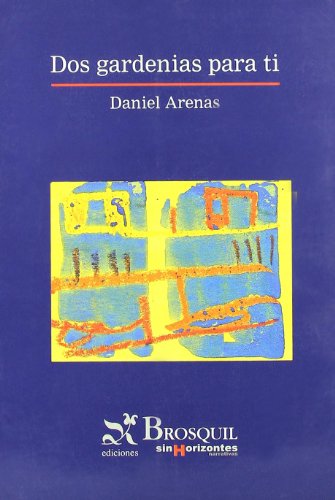 Dos gardenias para ti (Sin Horizontes)