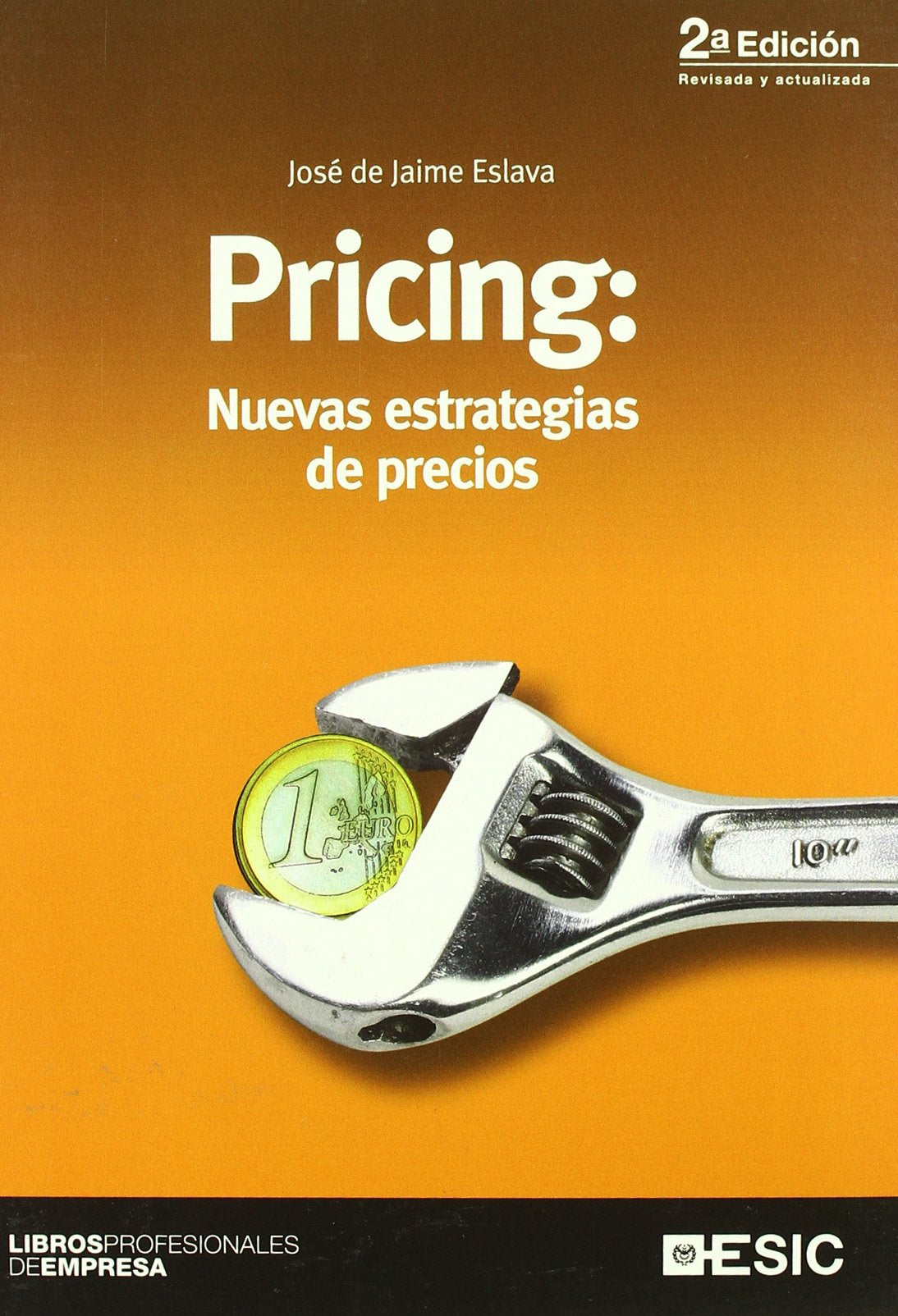 Pricing: Nuevas estrategias de precios (Libros profesionales)