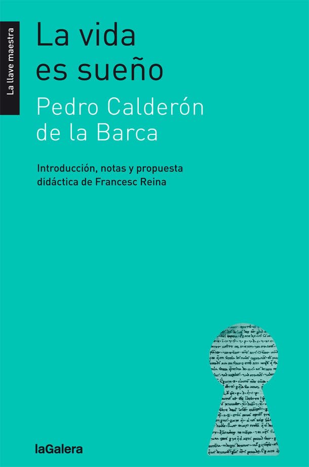 La vida es sueño: 40 (La llave maestra)