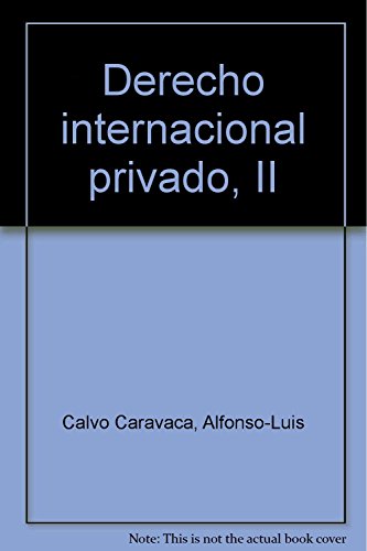 DERECHO INTERNACIONAL PRIVADO-VOL.II-10 EDICION (SIN COLECCION)