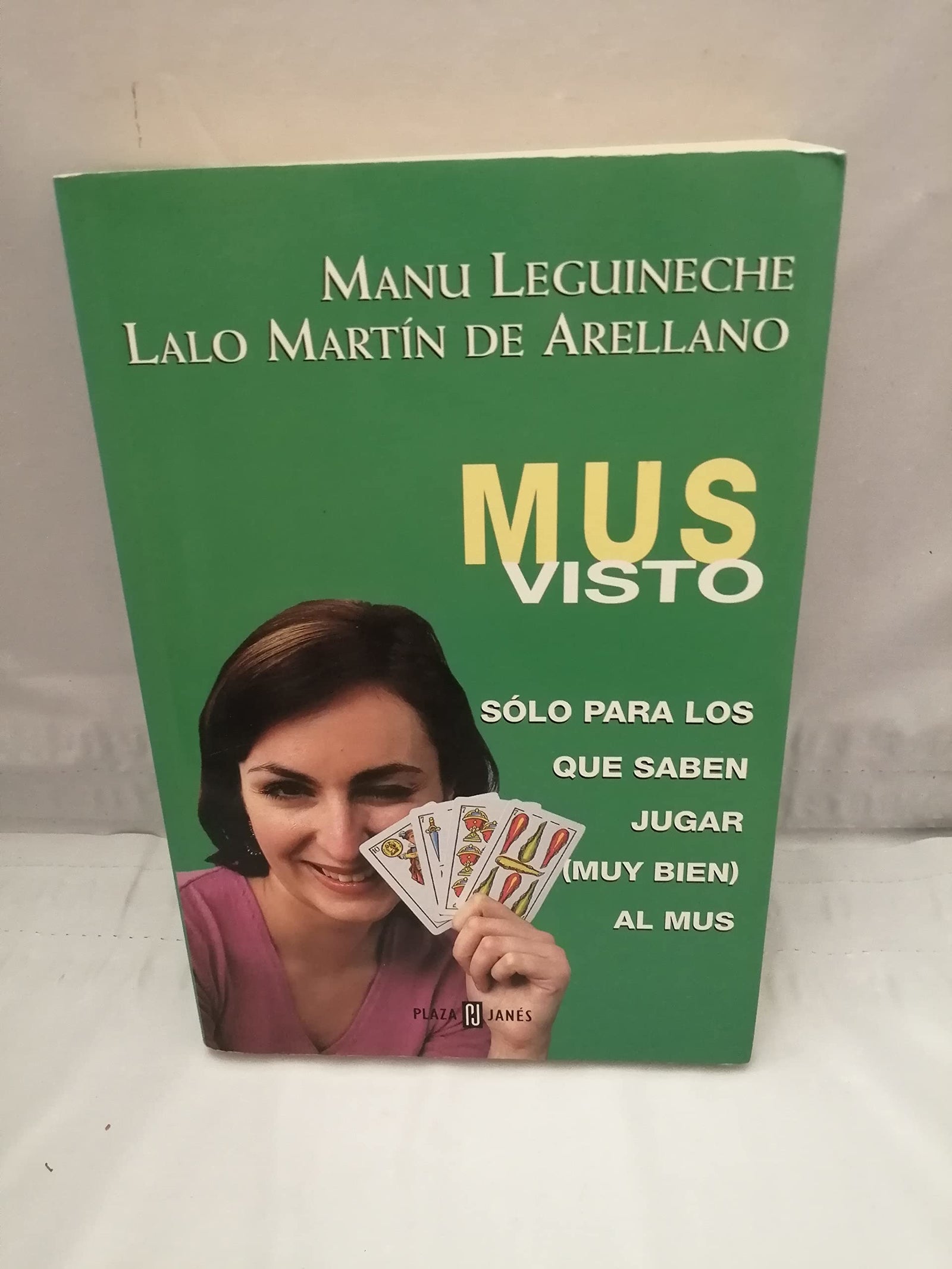 Mus Visto, solo Para Los que Saben Jugar Muy Bien al Mus