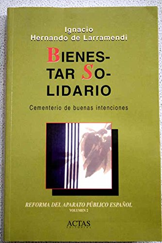 BIENESTAR SOLIDARIO: Cementerio de Buenas Intenciones: 2 (PENSAMIENTO Y FILOSOFIA POLITICA Y JURID)