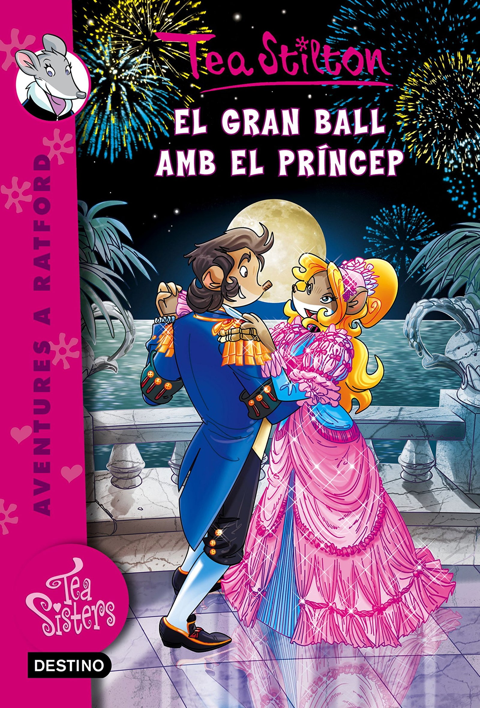El gran ball amb el príncep: Tea sisters 16 (TEA STILTON. AVENTURES A RATFORD)