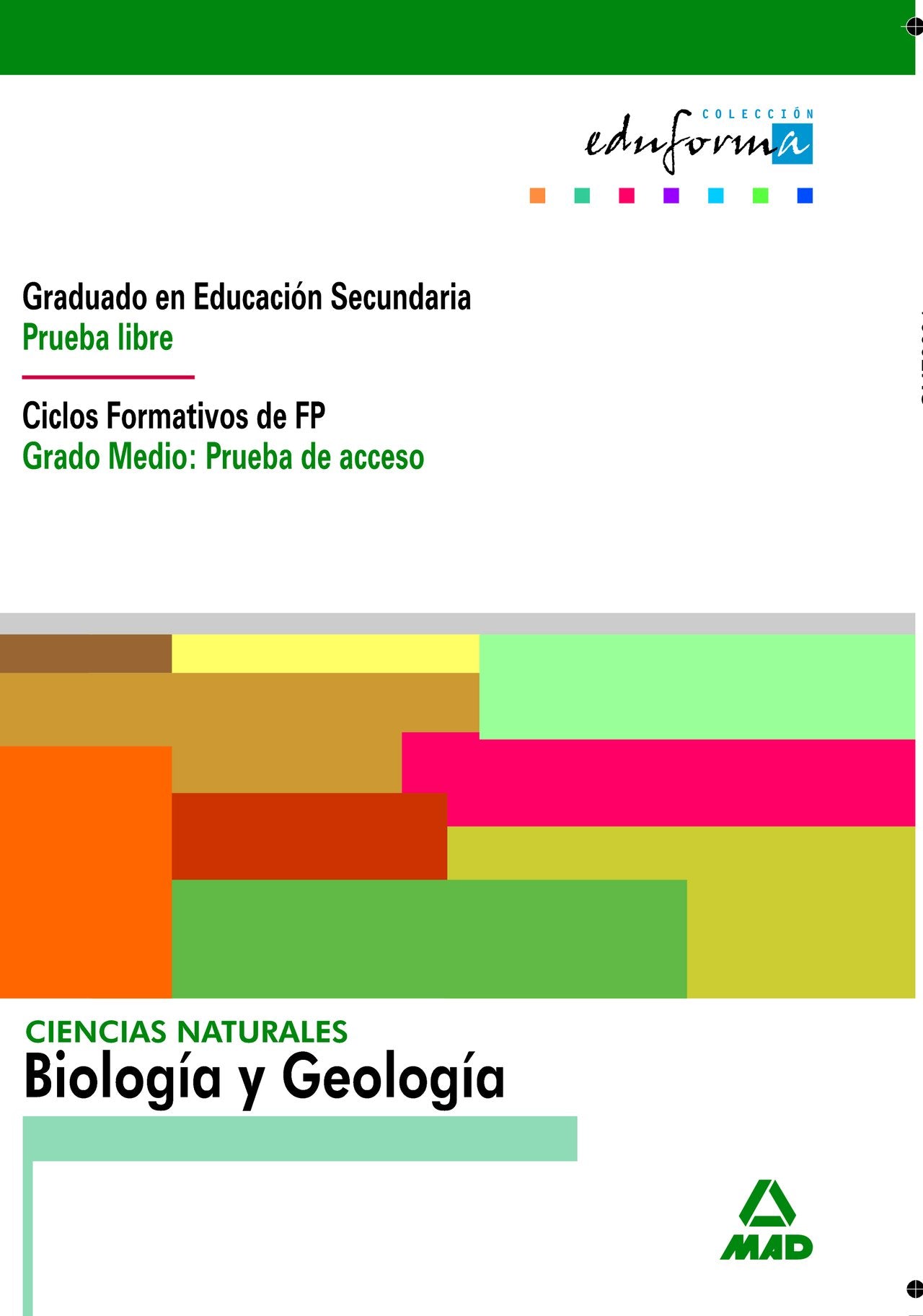 Ciencias Naturales: Biología Y Geología. Graduado En Educación Secundaria (Prueba Libre). Ciclos Formativos De Fp (Grado Medio: Prueba De Acceso). (Acceso A Ciclos Formativos) - 9788483116739