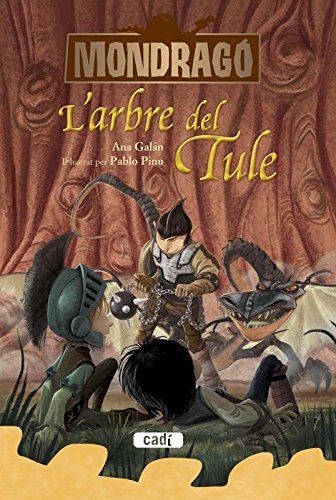 Mondragó. L'arbre del Tule. Llibre 6 (Mondrago)