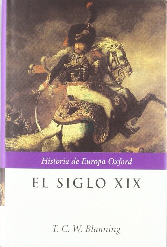 El siglo XIX: Europa 1789-1914 (Historia de Europa Oxford)
