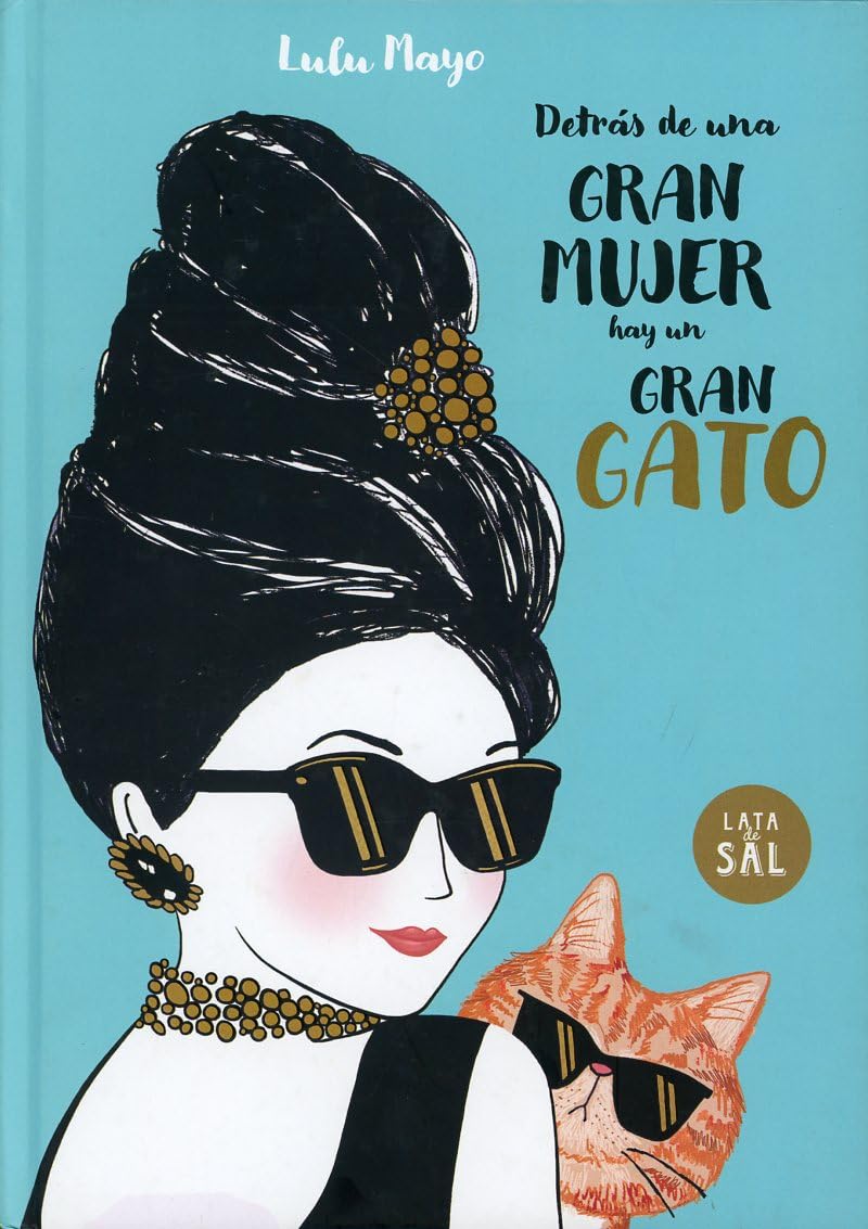 Detrás de una mujer hay un gran gato: 38 (Colección Gatos)
