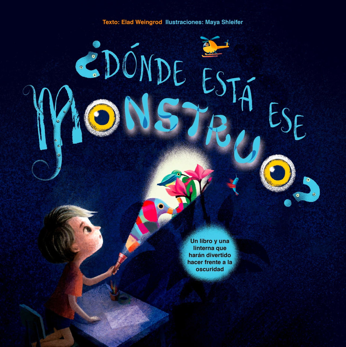 ¿Dónde está ese monstruo?