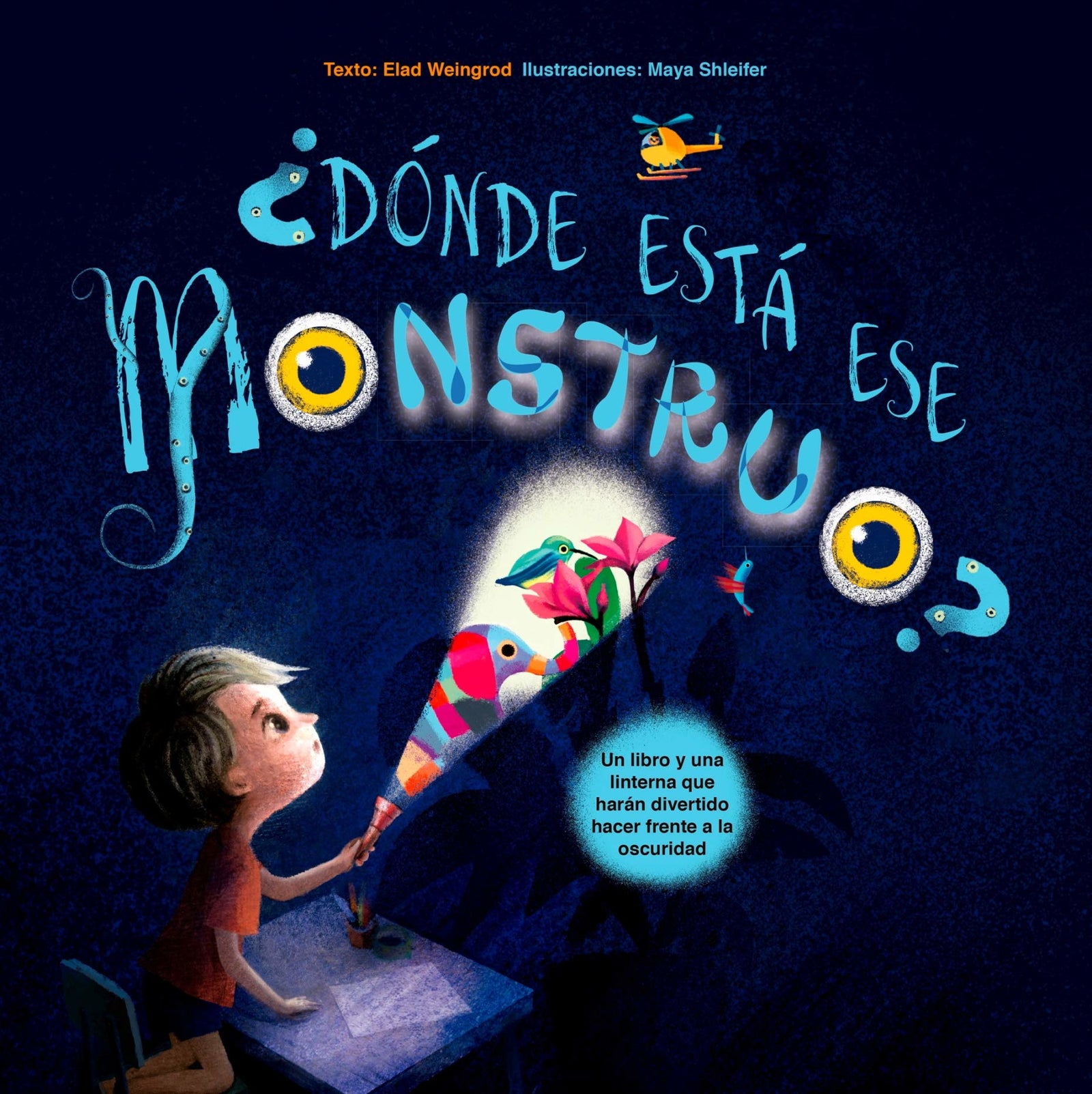 ¿Dónde está ese monstruo?