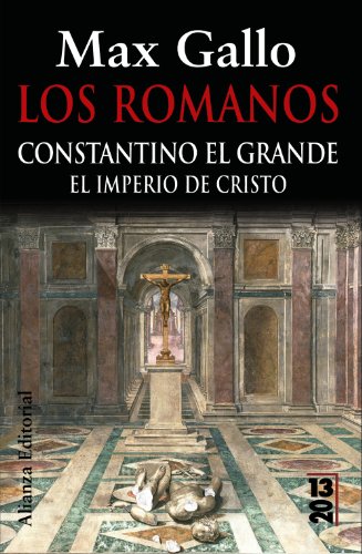 Los romanos: Constantino el Grande: El Imperio de Cristo (13/20)