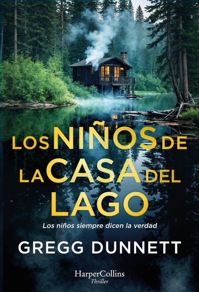Los niños de la casa del lago: Los niños siempre dicen la verdad (HARPERCOLLINS)