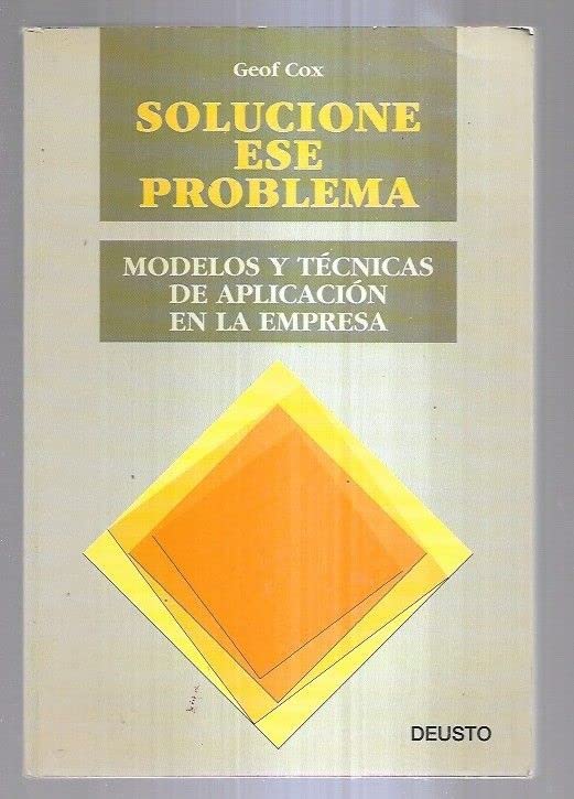 Solucione ese problema : modelos ytecnicas de aplicacion en la empres