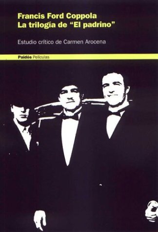 Francis Ford Coppola: La Trilogia De 