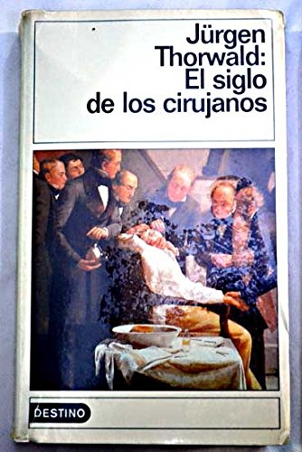 SIGLO DE LOS CIRUJANOS-BOLSILLO (SIN COLECCION)
