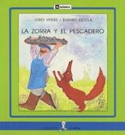Zorra y el pescadero, la (imprenta) (Sirena)