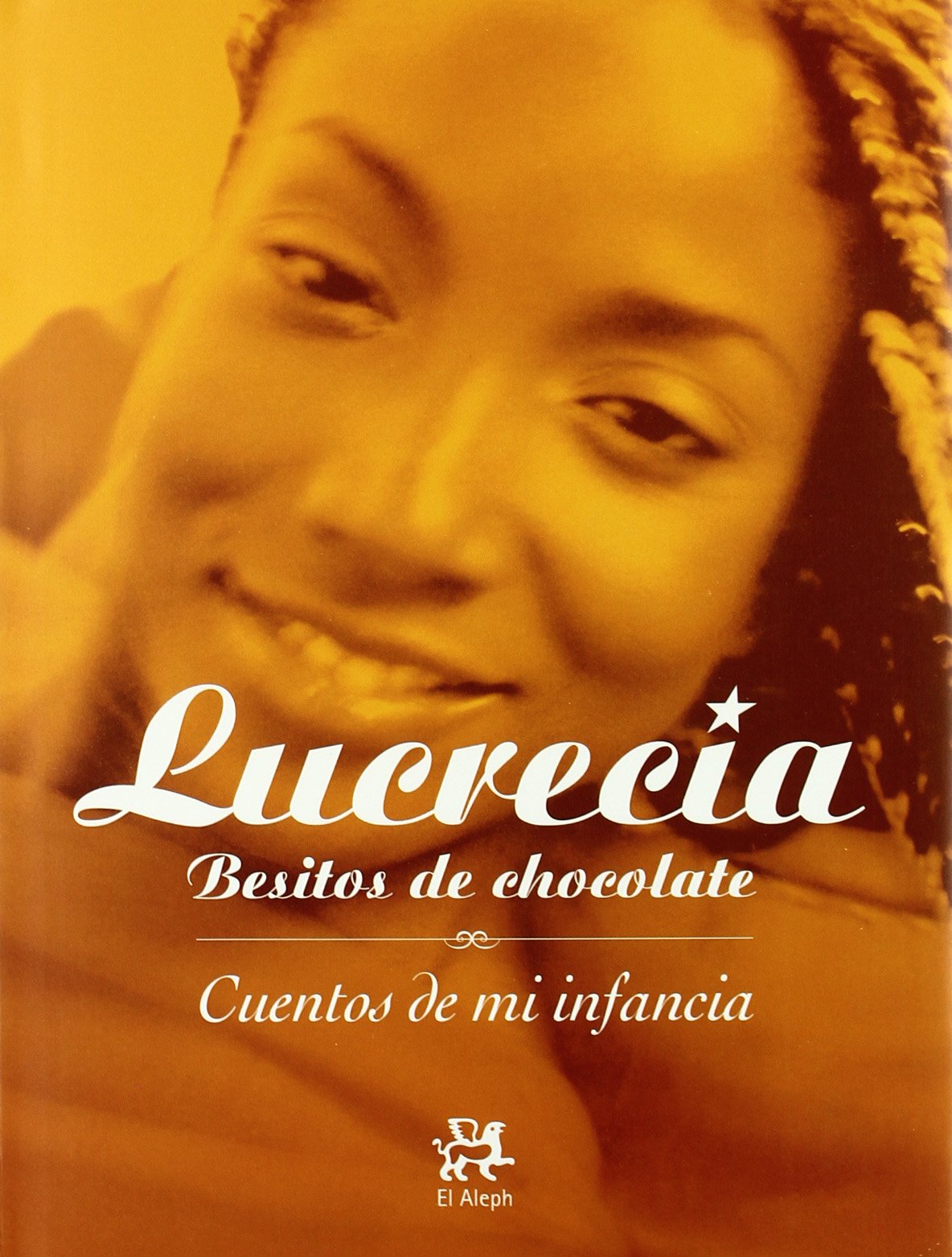 Besitos de chocolate.: Cuentos de mi infancia (+CD) (LA MEDIANOCHE)