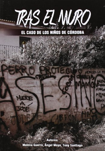 Tras El Muro. El Caso De Los Niños De Córdoba