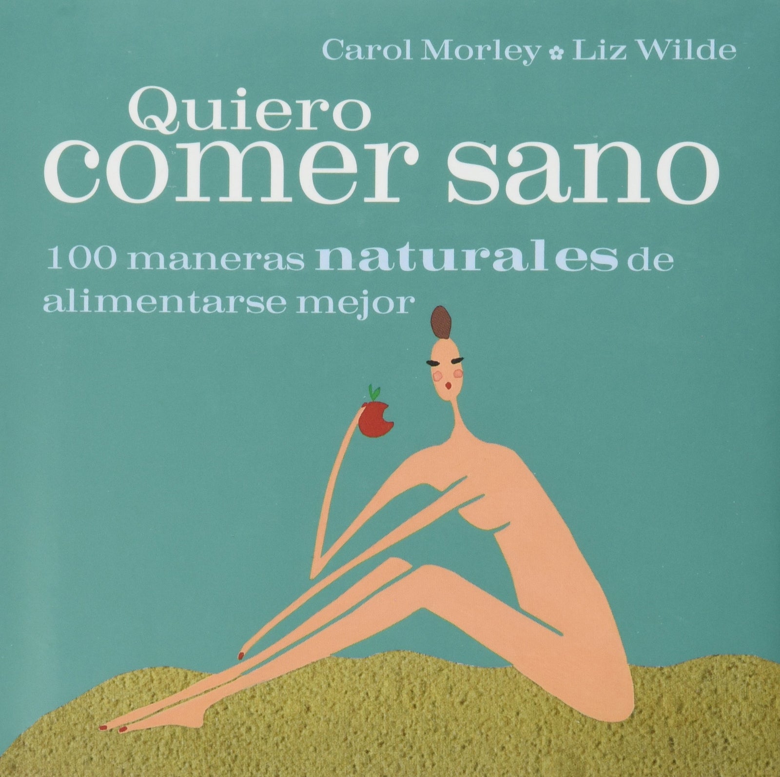 QUIERO COMER SANO (SIN COLECCION)