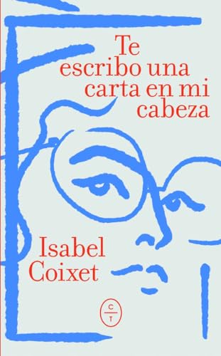 Te escribo una carta en mi cabeza (CRONICAS LITERARIAS)