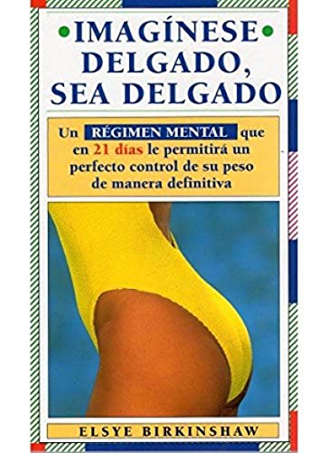 IMAGINESE DELGADO, SEA DELGADO (SALUD Y VIDA)