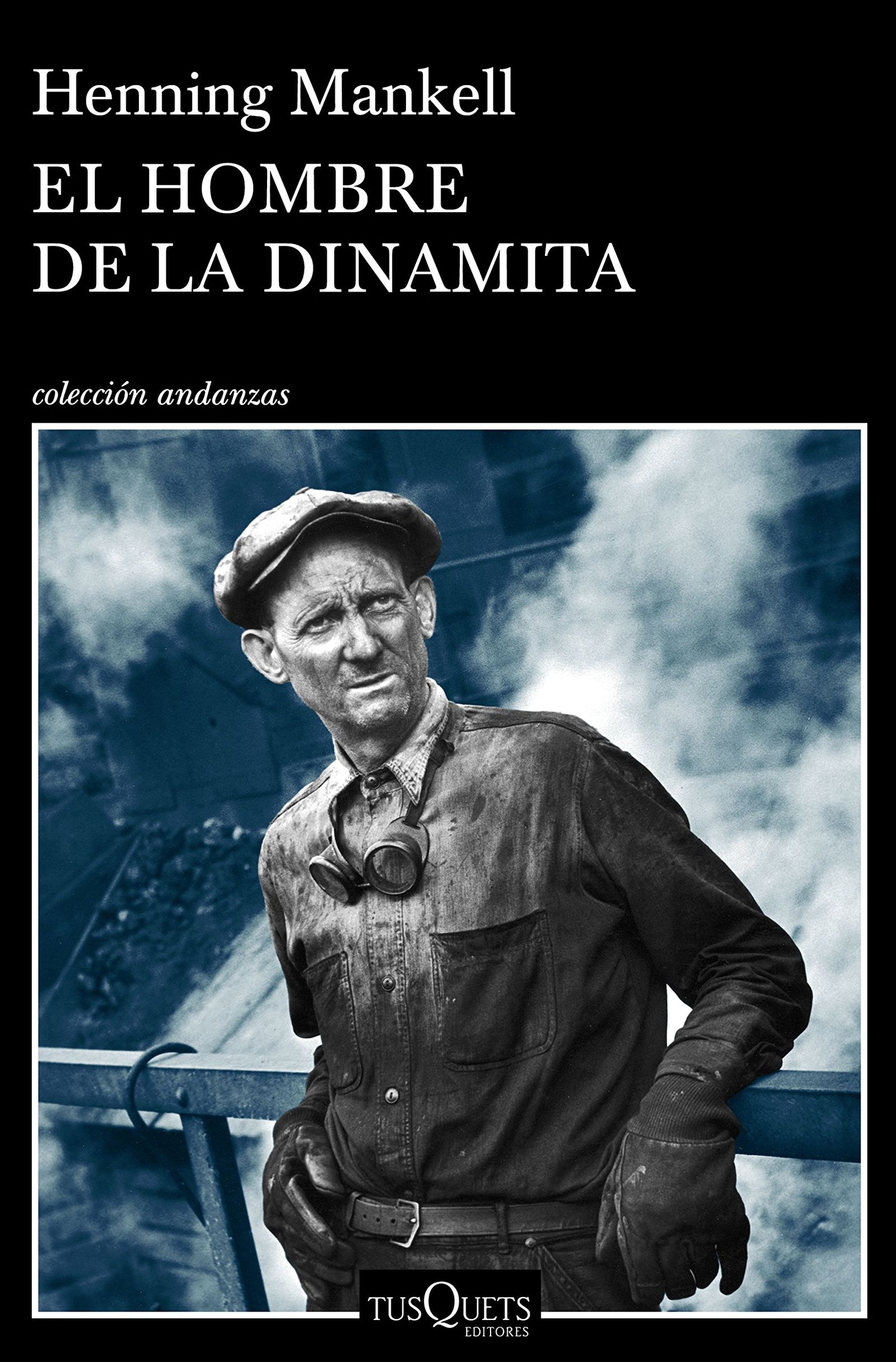 El hombre de la dinamita (Andanzas)