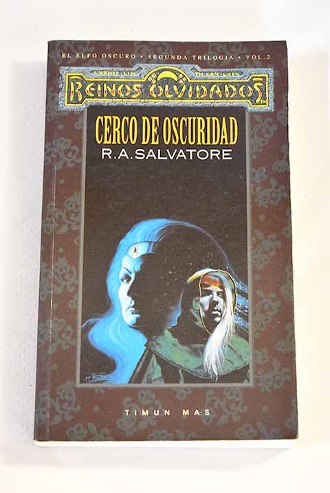 Cerco de oscuridad / Siege of Darkness: 2 (Reinos olvidados: El legado del drow / Forgotten Realms: Legacy of the Drow)