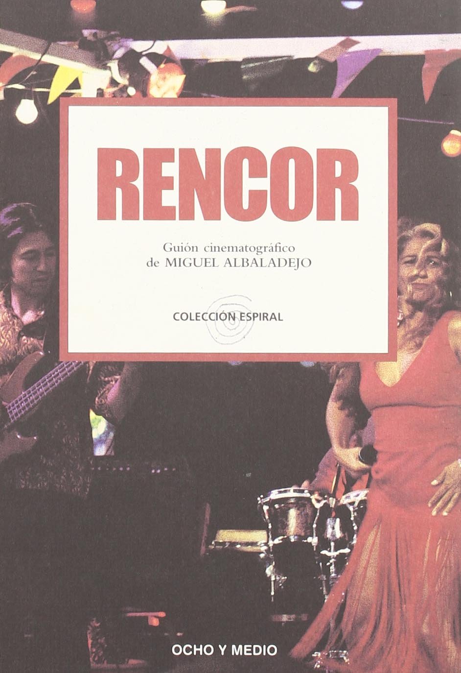 Rencor (Espiral)