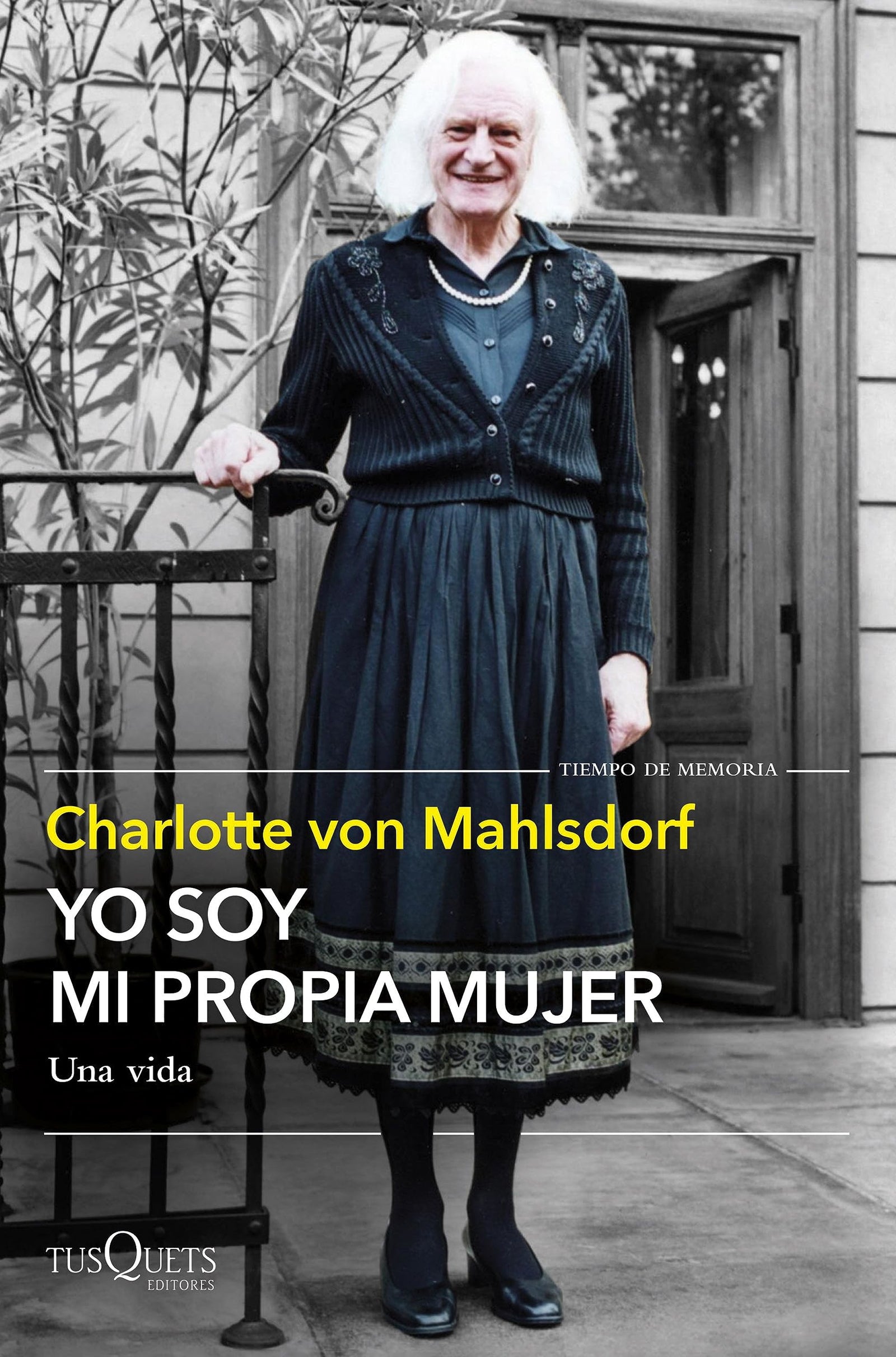 Yo soy mi propia mujer: Una vida (Tiempo de Memoria)