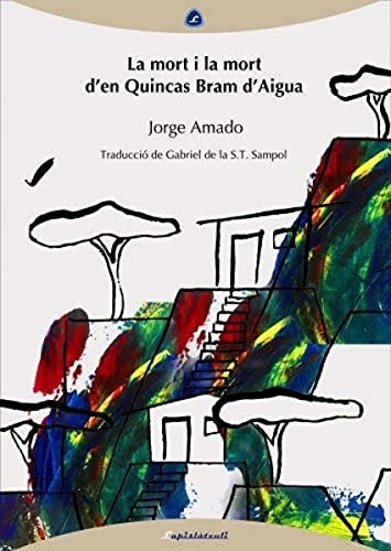 La mort i la mort d'en Quincas Bram d'Aigua