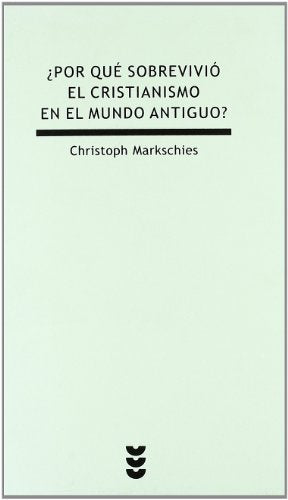 Por Que Sobrevivio El Cristianismo En El: 26 (Verdad e Imagen Minor)