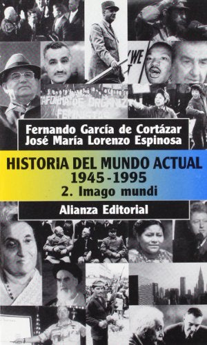 Historia del mundo actual (1945-1995), 2. Imago Mundi (El libro de bolsillo (LB))