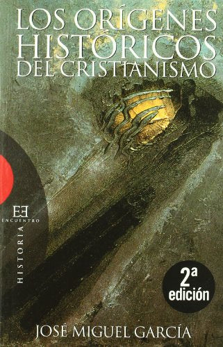Los orígenes históricos del cristianismo