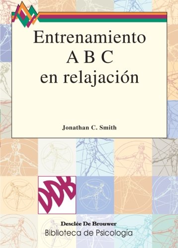 Entrenamiento abc en relajación (Biblioteca de Psicología)