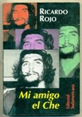 Mi Amigo El Che