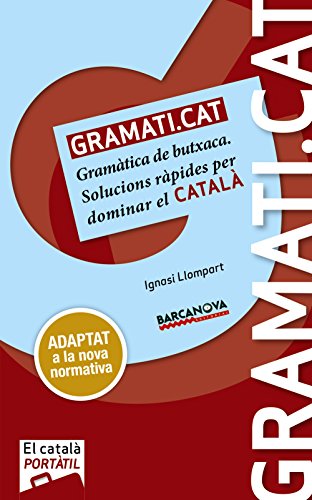 Gramati.cat: Gramàtica de butxaca (Materials Educatius - El Català Portàtil)