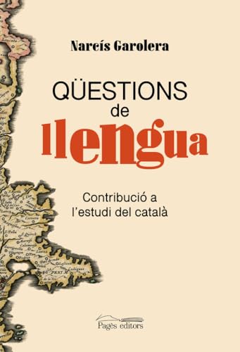Qüestions de llengua: Contribució a l’estudi del català: 142 (Monografies)