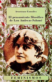 El pensamiento filosófico de Lou Andreas-Salomé (Feminismos)