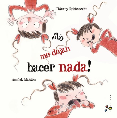 ¡No me dejan hacer nada! (Castellano - A PARTIR DE 3 AÑOS - ÁLBUMES - Cubilete)