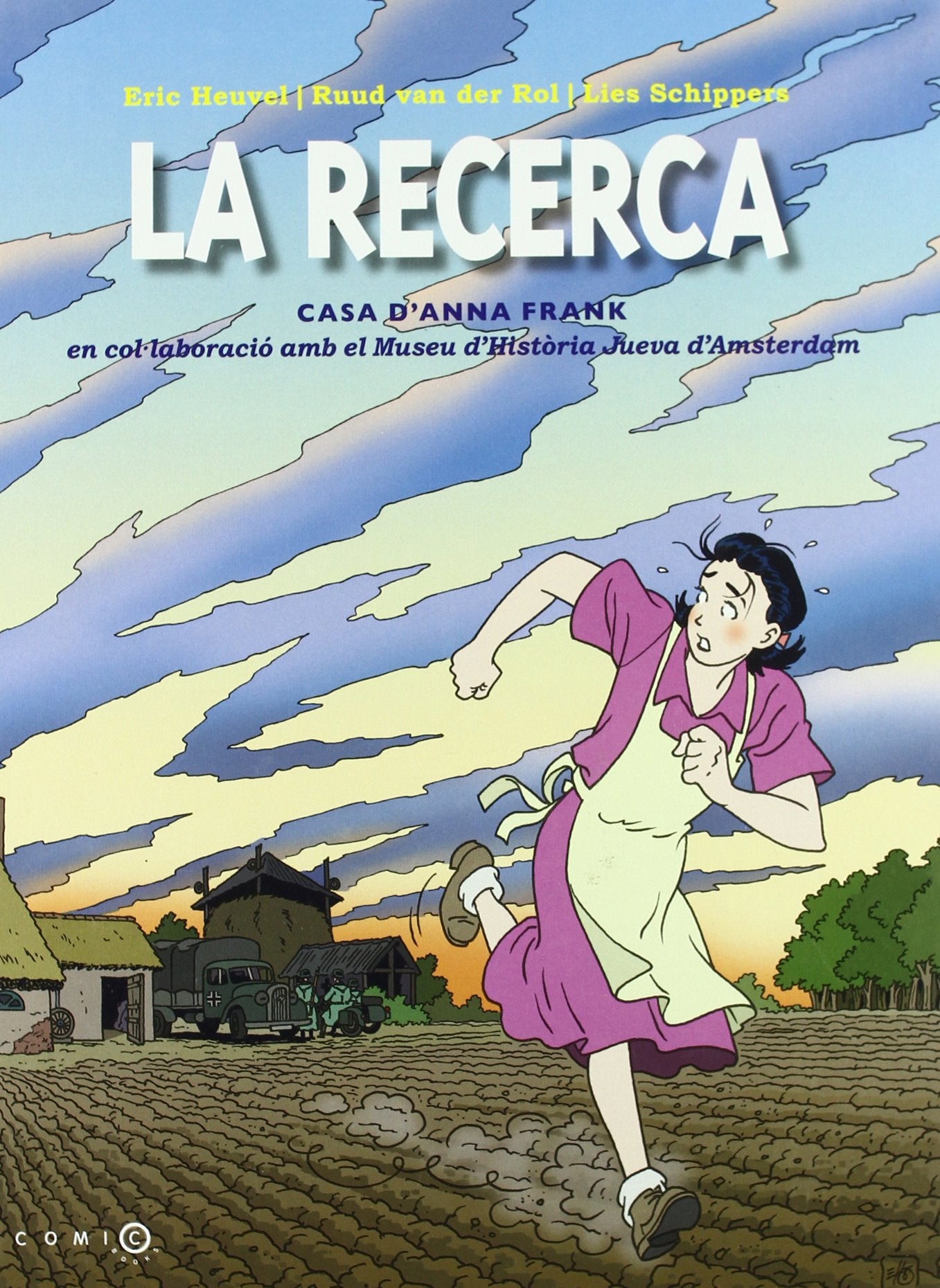 La recerca: Casa d´Anna Frank (Comic Books)