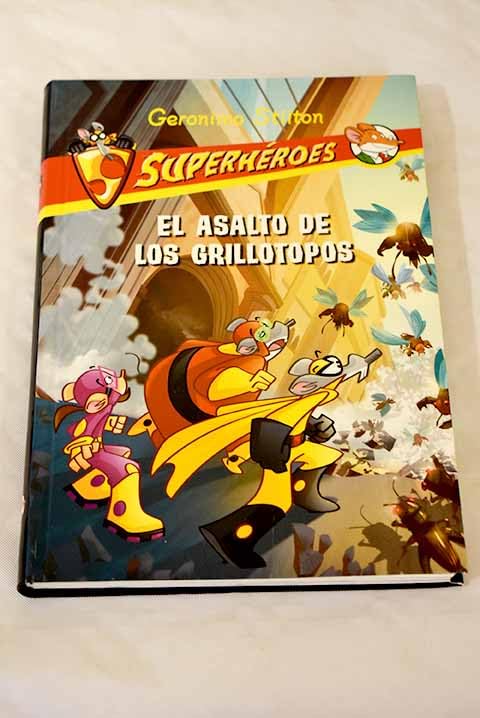 El Asalto De Los Grillotopos